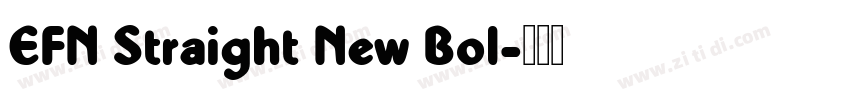 EFN Straight New Bol字体转换